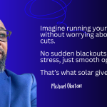 Michael Olaitan: Why Africa’s Future Depends on Solar Energy